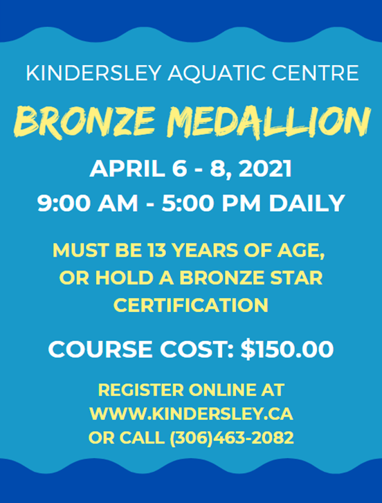 Bronze Medallion Courses April 2021 Town of Kindersley